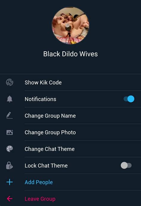 Bbc Dildo Wives Kik Group Pm Me On Kik To Join Jncsa Only Message Me If You Have Pics Of