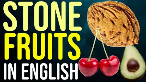 Stone Fruits Names In English List Of Stone Fruits Youtube