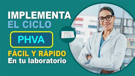 🚀 Qué Es Y Cómo Implementar El Ciclo Phva En Tu Laboratorio Youtube