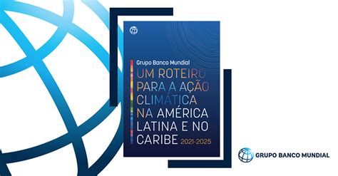 Banco Mundial Brasil on Twitter As MudançasClimáticas trazem