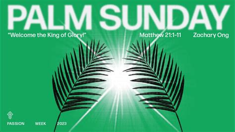 Palm Sunday Welcome The King Of Glory Zachary Ong 2 4 23 Ssgc Sunday Service Youtube