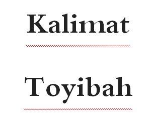 Kalimat Toyibah Dan Macamnya