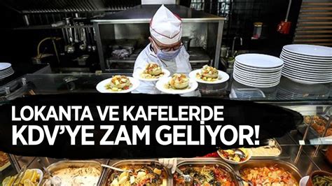 Lokanta Ve Kafelerde KDV Ye Zam Geliyor