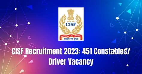 Cisf Recruitment 2023 451 Constables Driver Vacancy