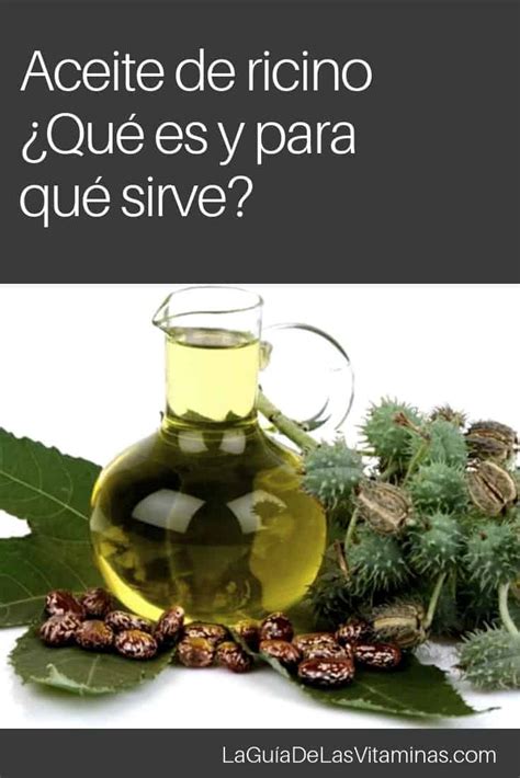 Aceite de ricino qué es y para que sirve 1 La Guía de las Vitaminas