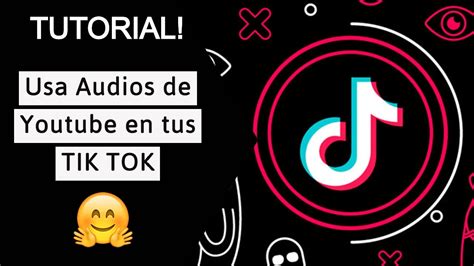 Cómo usar audios de YOUTUBE en tus TIK TOK poner audios de youtube