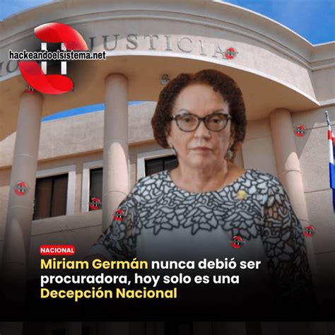 Miriam Germán nunca debió ser procuradora hoy solo