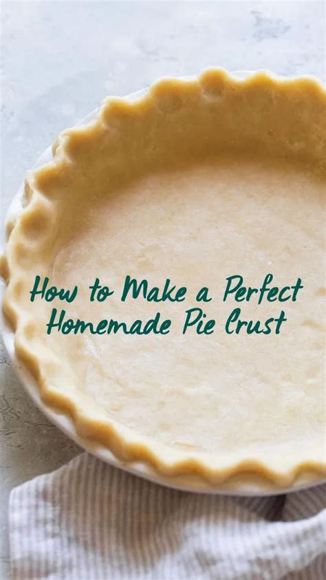 How To Make A Perfect Homemade Pie Crust Homemade Pie Pie Crust Recipe Easy Homemade Pie Crusts