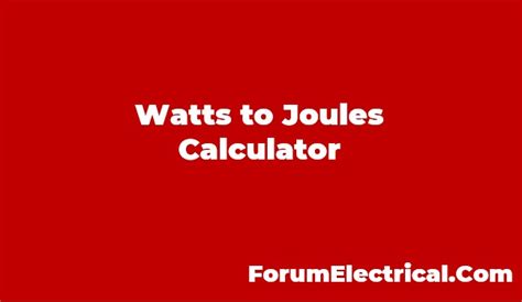 Watts To Joules Calculator