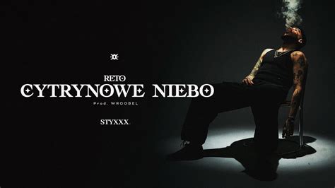 Reto Cytrynowe Niebo Prod Wroobel Youtube