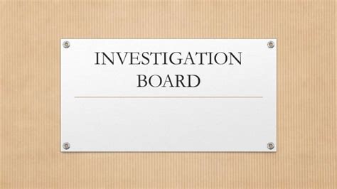 Investigation Board