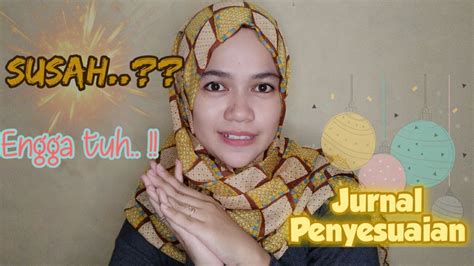 Jurnal Penyesuaian Youtube