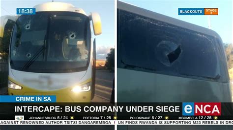 Intercape Bus Companies Under Siege Youtube