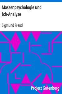 Massenpsychologie Und Ich Analyse By Sigmund Freud Project Gutenberg