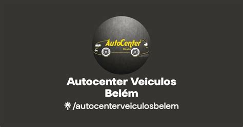 Autocenter Veiculos Bel M Instagram Facebook Linktree