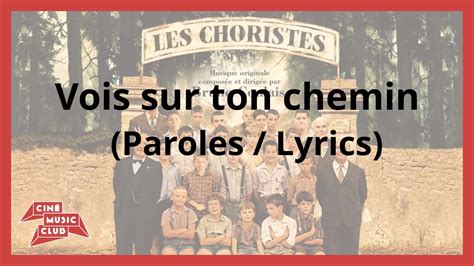 Les Choristes Vois Sur Ton Chemin Paroles Lyrics Video Sub Eng