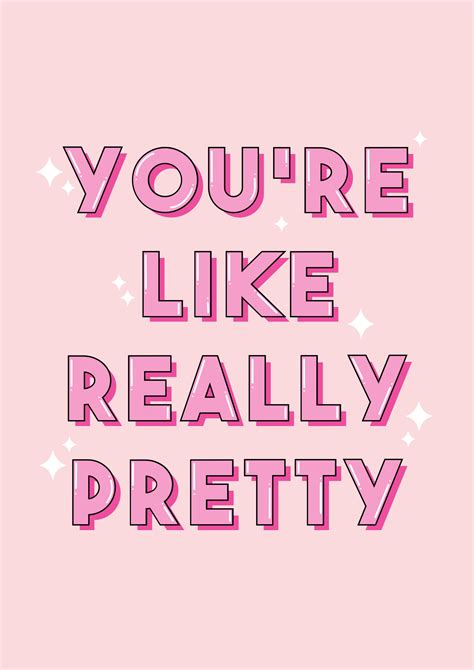 Youre Like Really Pretty Mean Girls Print Mean Girls Etsy Uk