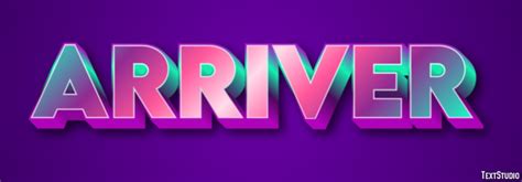 Arriver | Purple, Green And Pink 3D | Text Effect Generator