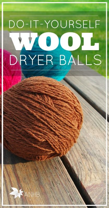 Diy Wool Dryer Balls Updated For