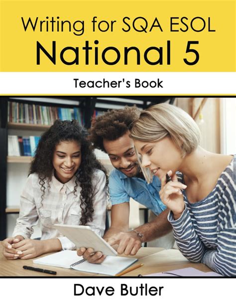 Writing For Sqa Esol National 5 Teachers Book Butler Dave