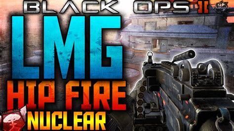 Bo2 Lmg Hipfire Nuclear Hip Fire Nuclear W Lmg Unique Black Ops