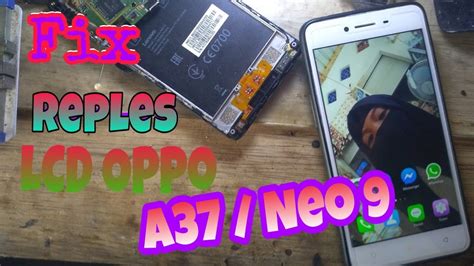 Cara Ganti LCD Oppo A37 Neo 9 Fix And Easy YouTube