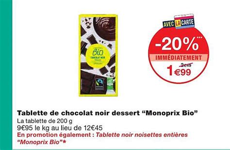 Promo Tablette De Chocolat Noir Dessert Monoprix Bio Chez Monoprix