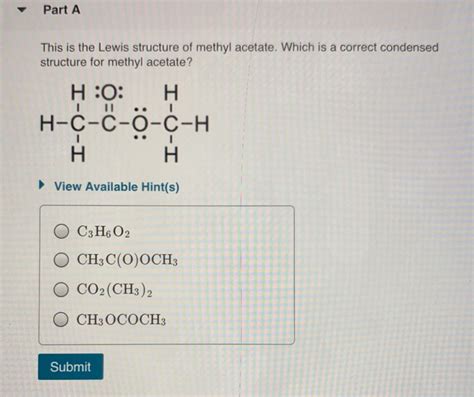 Solved Part A This is the Lewis structure of methyl acetate. | Chegg.com