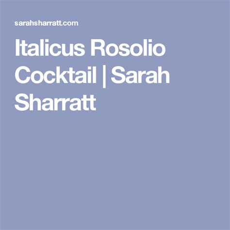 Italicus Rosolio Cocktail Sarah Sharratt Recipe Cocktails Green