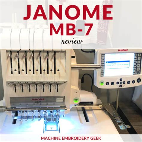 Janome MB 7 Review A Perfect Entry Level Multi Needle Machine