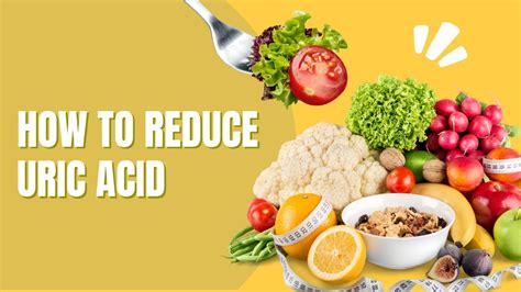 Natural Ways To Reduce Uric Acid In The Body Youtube