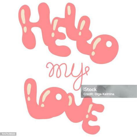 Lettering Hello My Love White Background Isolate Vector Illustration