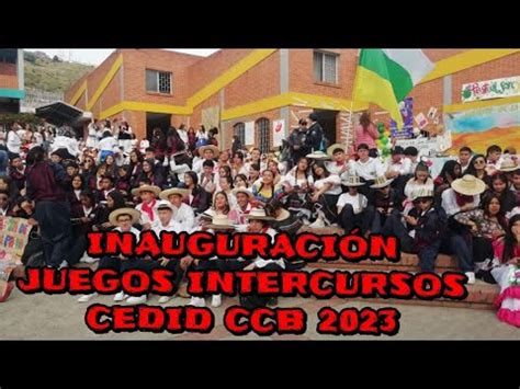 INAUGURACIÓN JUEGOS INTERCURSOS CEDID 2023 YouTube