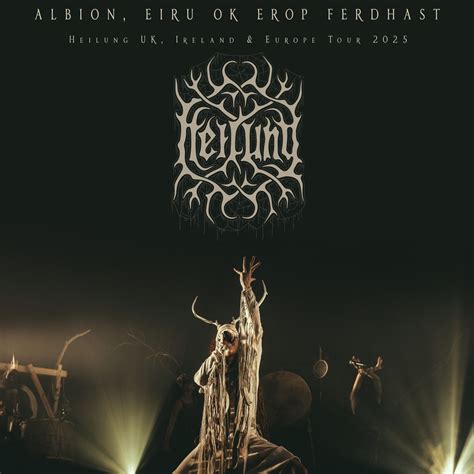 HEILUNG Unleash Primal Rituals On Albion Eiru Ok Erop Ferdhast 2025 EU