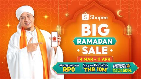 Jangan Lewatkan Shopee Barokah THR 10M Di Shopee Big Ramadan Sale YouTube