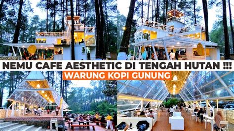 WARUNG KOPI GUNUNG Tempat Ngopi Asyik Di Tengah Hutan Cikole Bandung