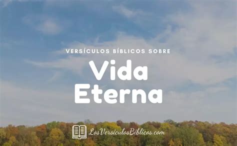 30 Versículos Sobre Vida Eterna Versículos Bíblicos