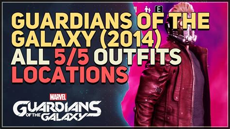 All Guardians Of The Galaxy 2014 Outfits Locations YouTube