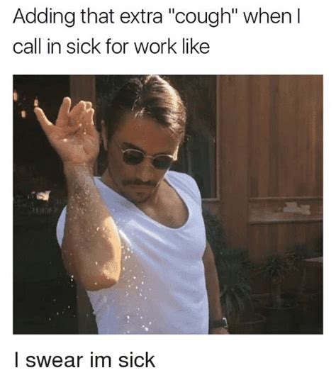 Sick At Work Meme