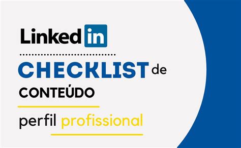 Checklist De Conte Dos Para O Perfil Linkedin Pedro Caramez