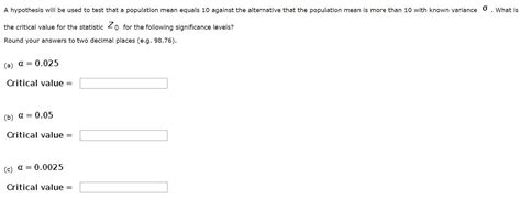 Solved A Hypothesis Will Be Used To Test That A Population Chegg