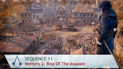 Assassin S Creed Unity Mission Rise Of The Assassin Sequence