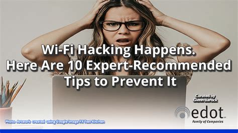 Wi Fi Hacking Happens Here Are 10 Expert Recommended Tips To Prevent