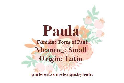 Spiritual Meaning Of The Name Paula Appetitestory