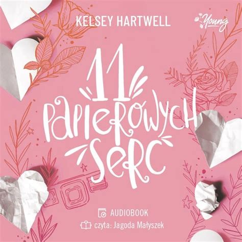 Papierowych Serc Kelsey Hartwell Audiobook Sklep Empik