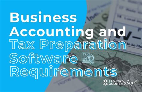 Business Accounting And Tax Preparation Software Requirements Stealth