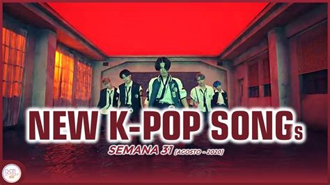 Canciones Nuevas K Pop Agosto Semana Youtube