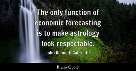 Top John Kenneth Galbraith Quotes Brainyquote