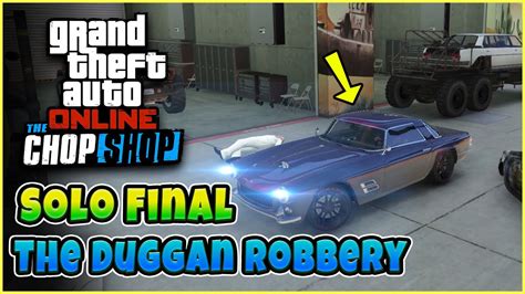 GTA Online The Duggan Robbery In Arena Final SOLO All Prep Mission