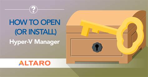 How To Open Or Install Hyper V Manager